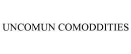 UNCOMUN COMODDITIES trademark