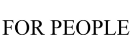 FOR PEOPLE trademark