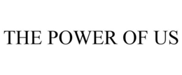 THE POWER OF US trademark