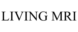 LIVING MRI trademark