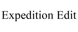 EXPEDITION EDIT trademark