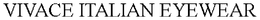 VIVACE ITALIAN EYEWEAR trademark