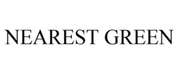 NEAREST GREEN trademark