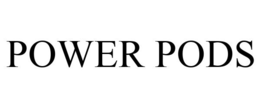 POWER PODS trademark