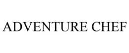 ADVENTURE CHEF trademark