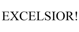 EXCELSIOR! trademark
