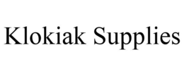 KLOKIAK SUPPLIES trademark
