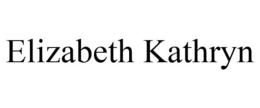 ELIZABETH KATHRYN trademark