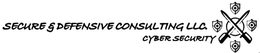 SECURE & DEFENSIVE CONSULTING LLC CYBER SECURITY trademark