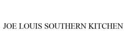 JOE LOUIS SOUTHERN KITCHEN trademark