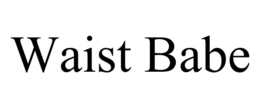 WAIST BABE trademark