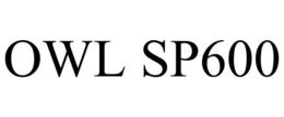 OWL SP600 trademark