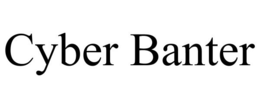 CYBER BANTER trademark