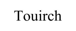 TOUIRCH trademark