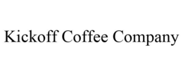 KICKOFF COFFEE COMPANY trademark