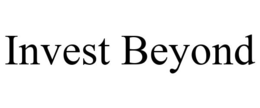 INVEST BEYOND trademark