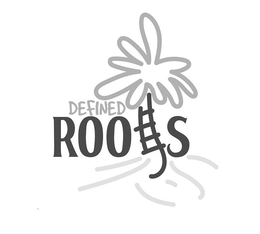 DEFINED ROOTS trademark