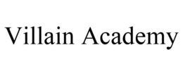 VILLAIN ACADEMY trademark