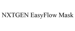 NXTGEN EASYFLOW MASK trademark