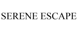 SERENE ESCAPE trademark