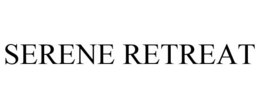 SERENE RETREAT trademark