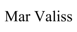 MAR VALISS trademark