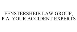 FENSTERSHEIB LAW GROUP, P.A. YOUR ACCIDENT EXPERTS trademark
