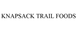 KNAPSACK TRAIL FOODS trademark