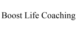 BOOST LIFE COACHING trademark