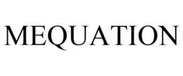 MEQUATION trademark