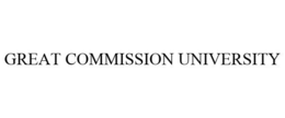 GREAT COMMISSION UNIVERSITY trademark