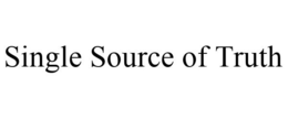 SINGLE SOURCE OF TRUTH trademark