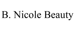 B NICOLE BEAUTY trademark