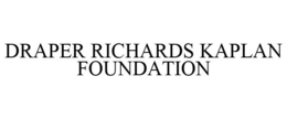 DRAPER RICHARDS KAPLAN FOUNDATION trademark