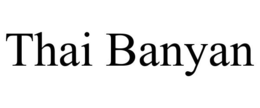 THAI BANYAN trademark