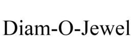 DIAM-O-JEWEL trademark