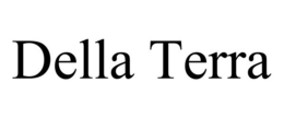 DELLA TERRA trademark