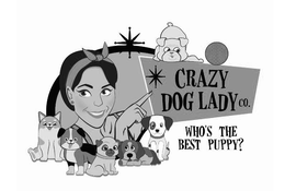 CRAZY DOG LADY CO. WHO'S THE BEST PUPPY? trademark