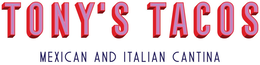 TONY'S TACOS MEXICAN AND ITALIAN CANTINA trademark