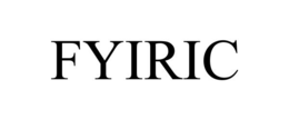 FYIRIC trademark