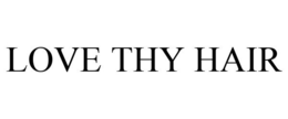 LOVE THY HAIR trademark