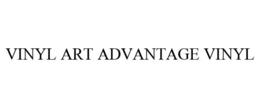 VINYL ART ADVANTAGE VINYL trademark
