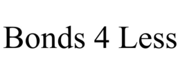BONDS 4 LESS trademark
