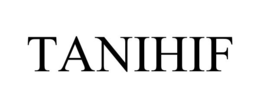 TANIHIF trademark