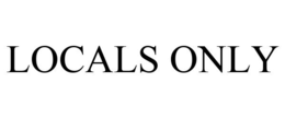 LOCALS ONLY trademark