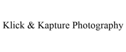 KLICK & KAPTURE PHOTOGRAPHY trademark