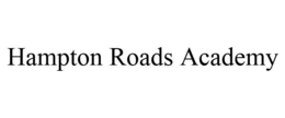 HAMPTON ROADS ACADEMY trademark