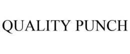 QUALITY PUNCH trademark