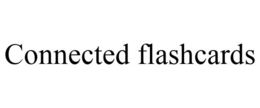 CONNECTED FLASHCARDS trademark