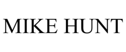 MIKE HUNT trademark